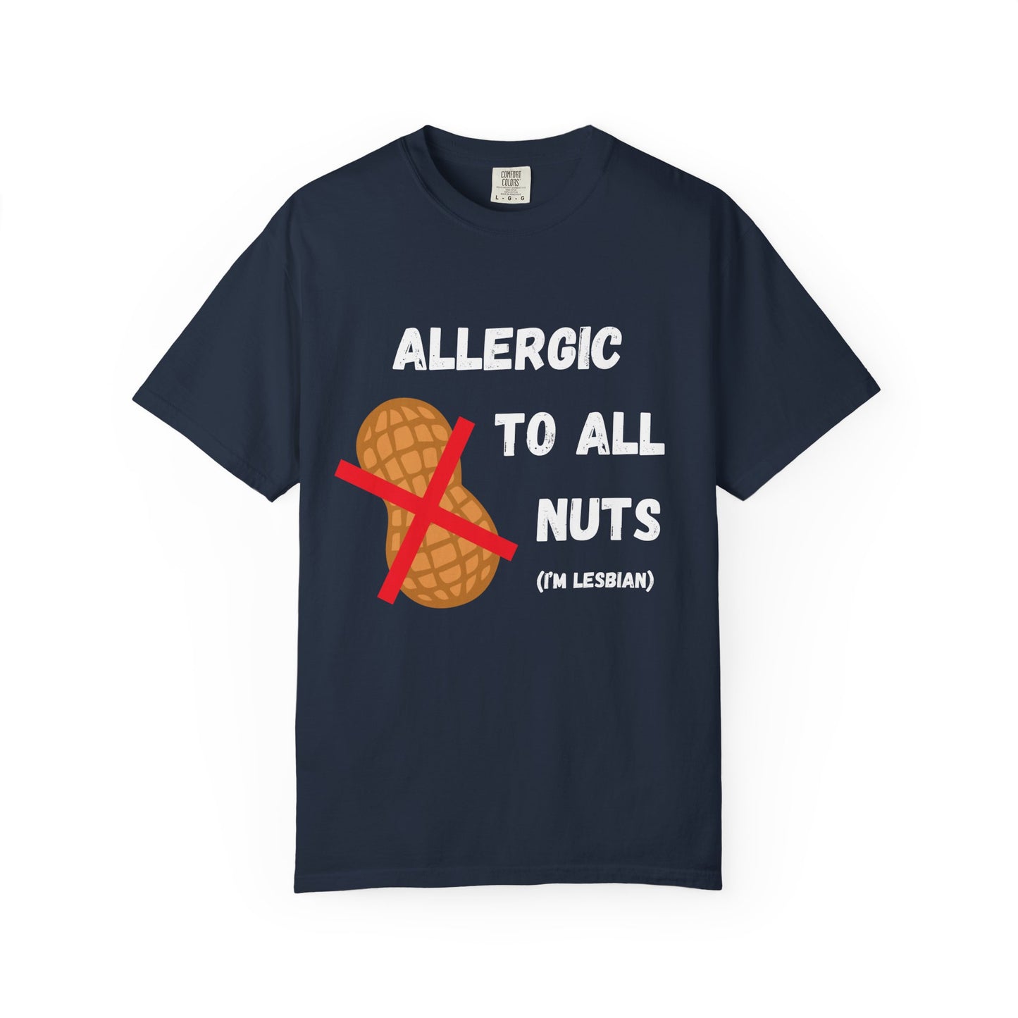 allergic to all nuts (i'm lesbian) unisex t-shirt