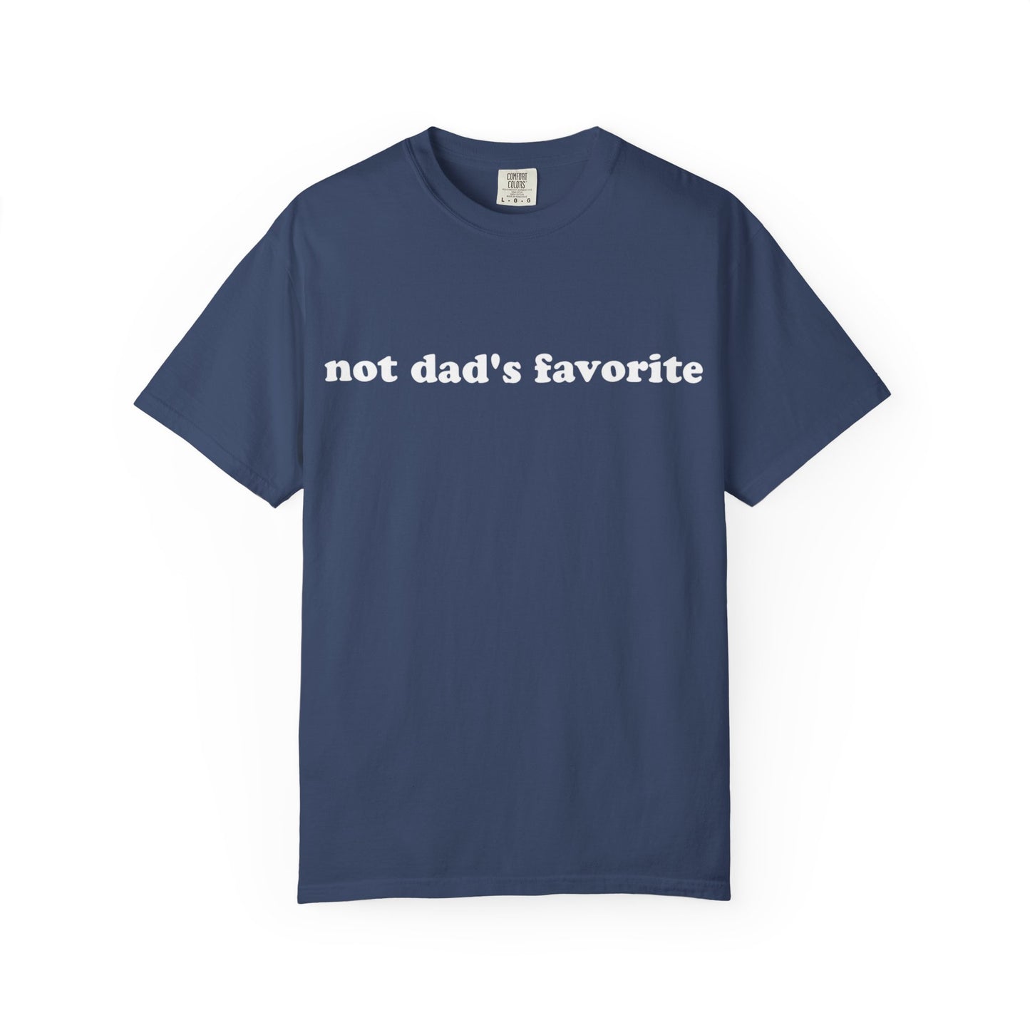 not dad's favorite unisex t-shirt