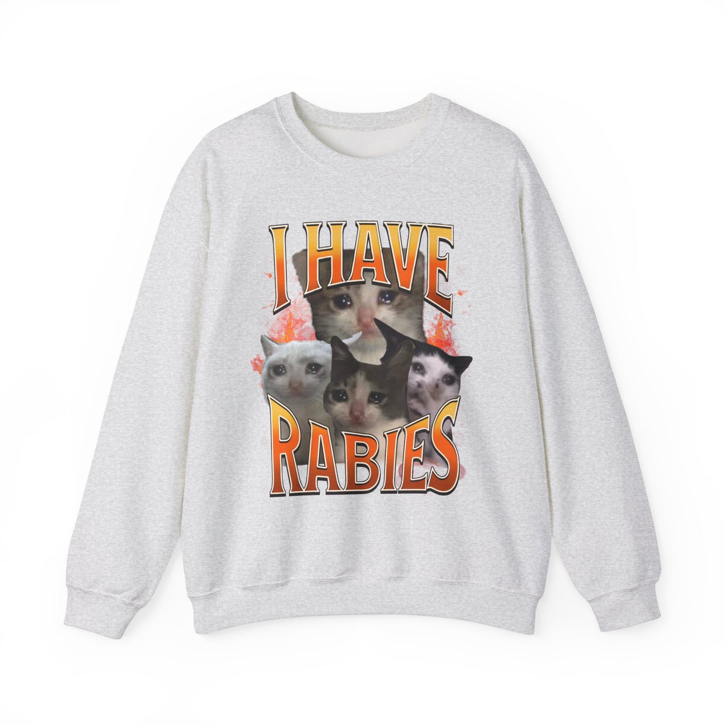i have rabies unisex sweatshirt