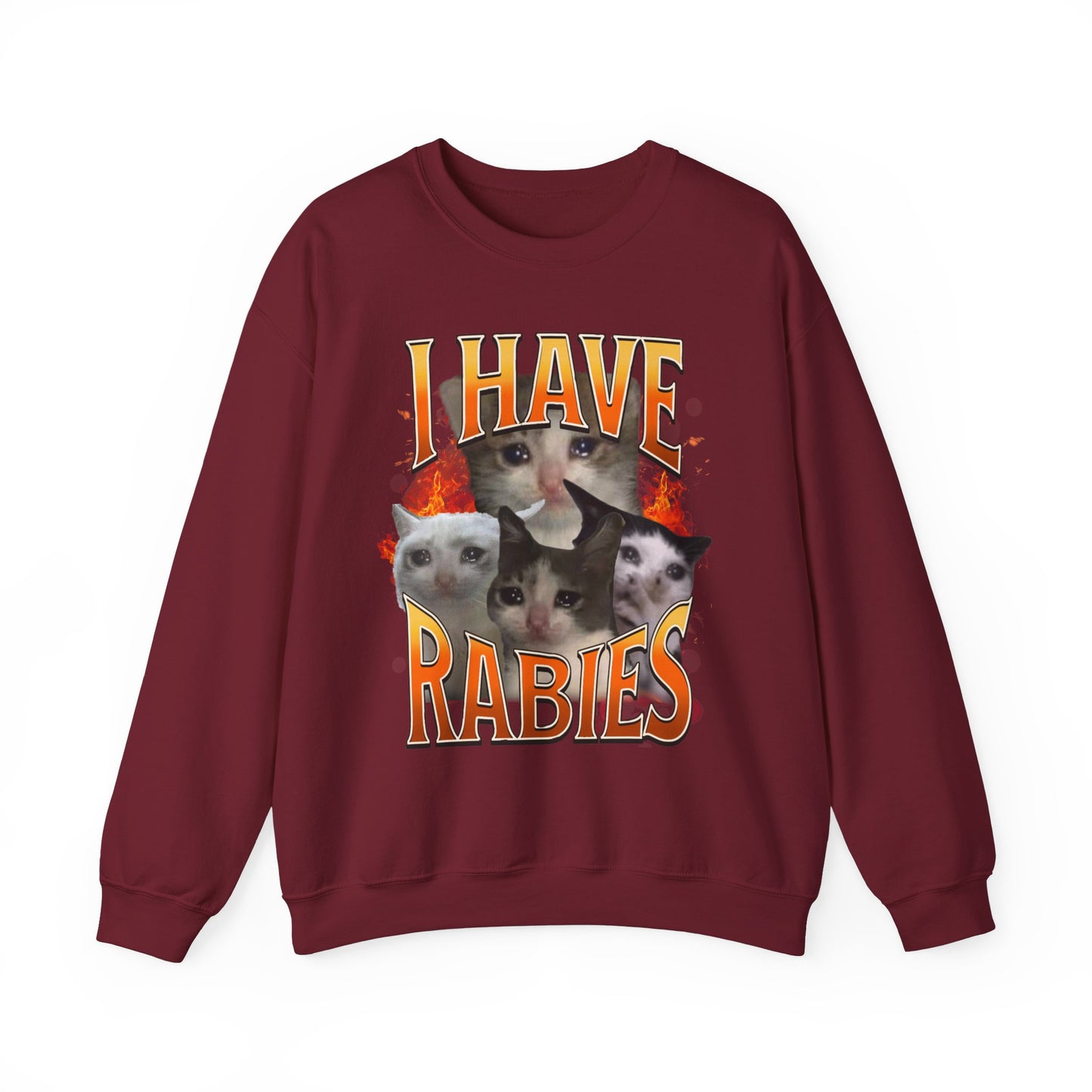 i have rabies unisex sweatshirt