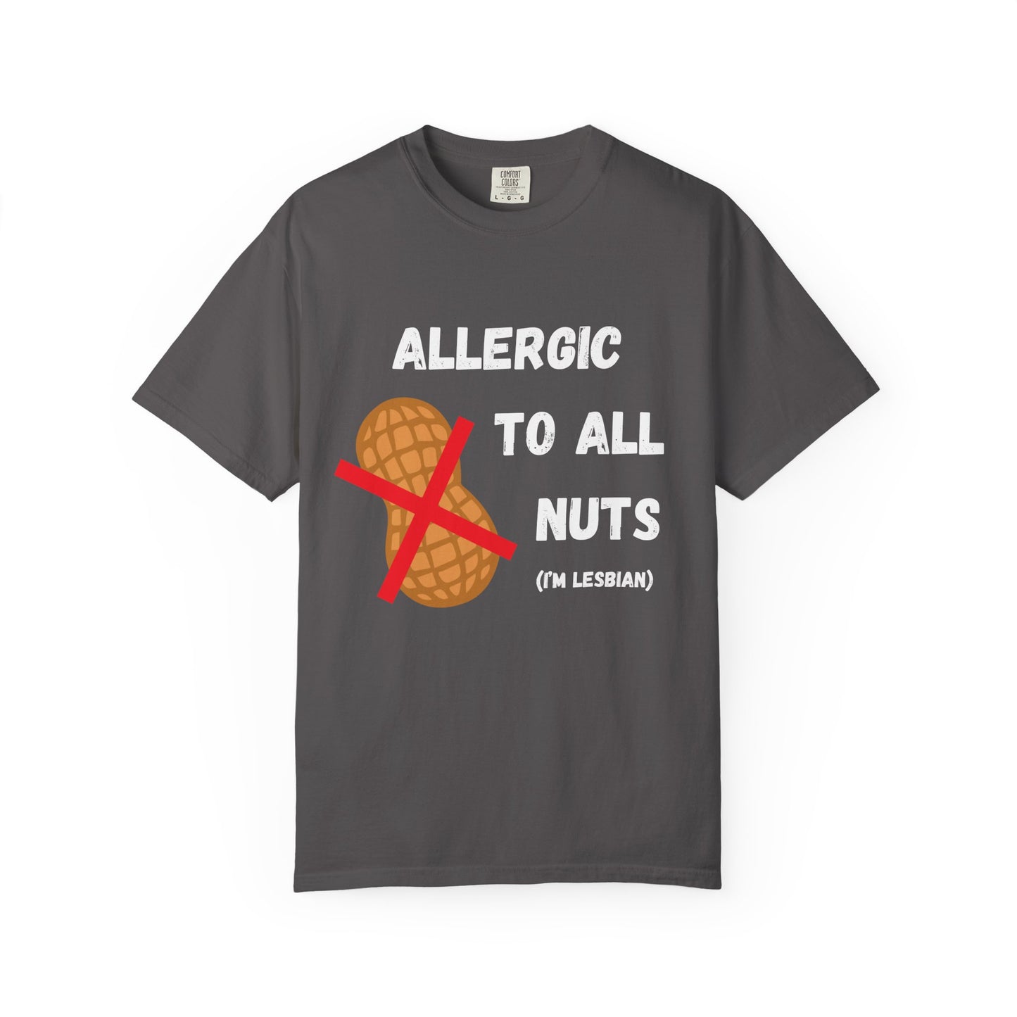 allergic to all nuts (i'm lesbian) unisex t-shirt
