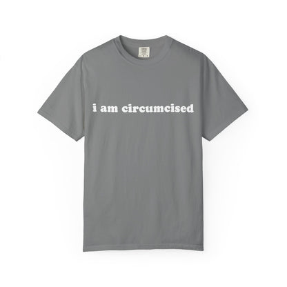 i am circumcised unisex t-shirt