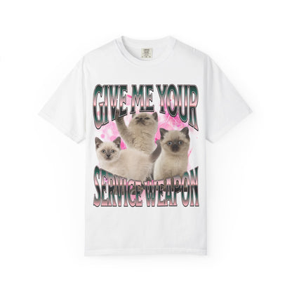 give me your service weapon unisex t-shirt