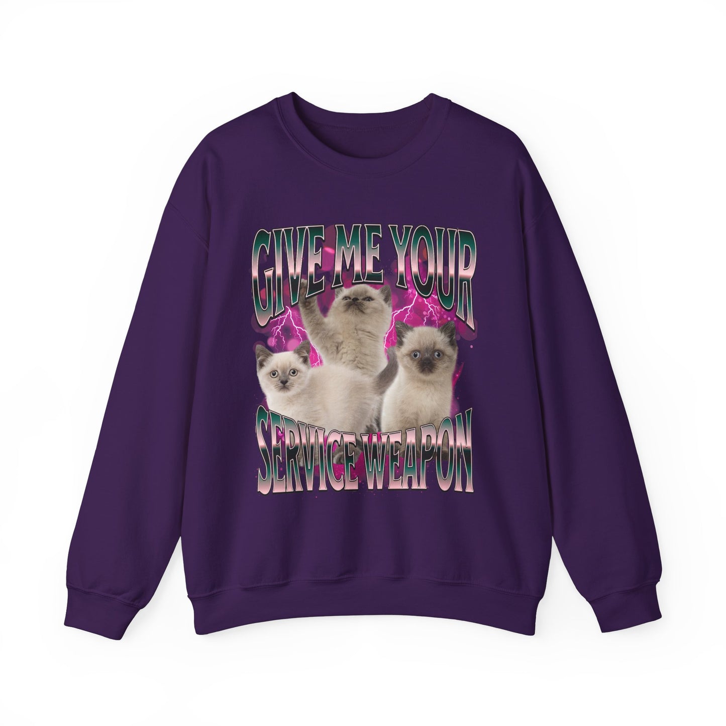 give me your service weapon unisex sweatshirt