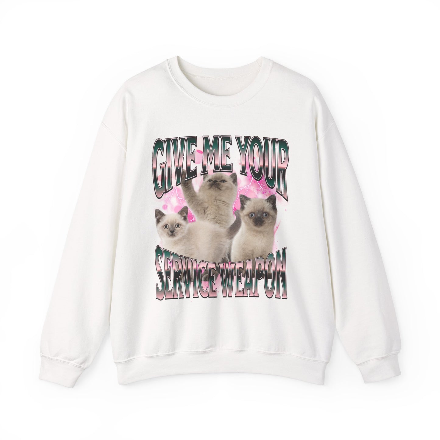give me your service weapon unisex sweatshirt