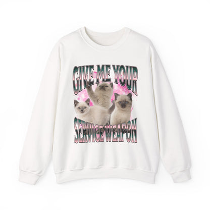 give me your service weapon unisex sweatshirt