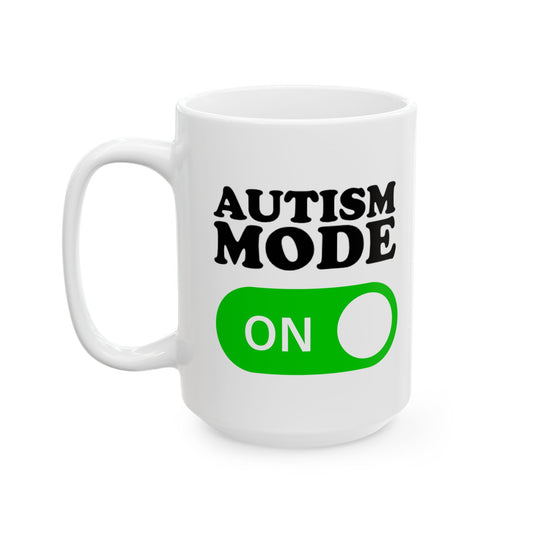 autism mode ON mug