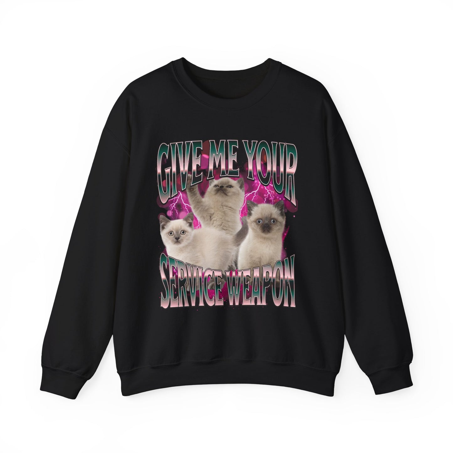 give me your service weapon unisex sweatshirt