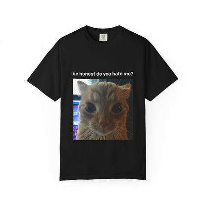 do you hate me unisex t-shirt