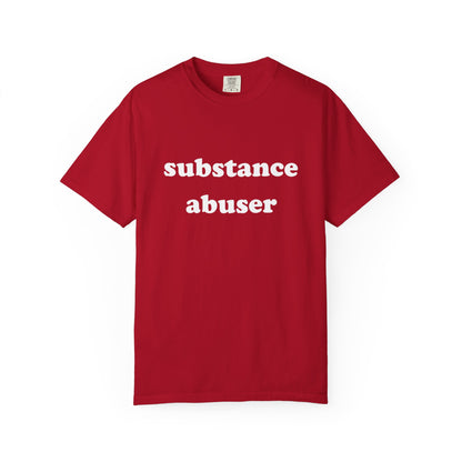 substance abuser unisex t-shirt